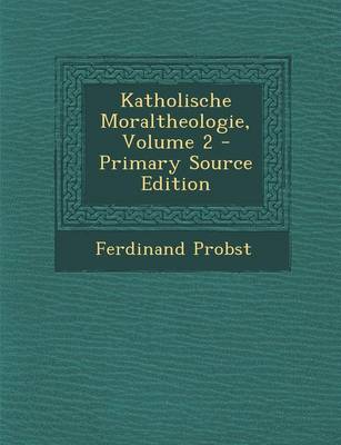 Book cover for Katholische Moraltheologie, Volume 2