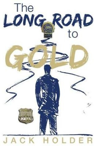 Cover of The Long Road to Gold