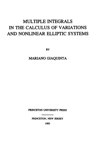 Cover of Multiple Integrals in the Calculus of Variations and Nonlinear Elliptic Systems. (AM-105), Volume 105