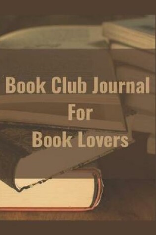 Cover of Book Club Journal for Book Lovers