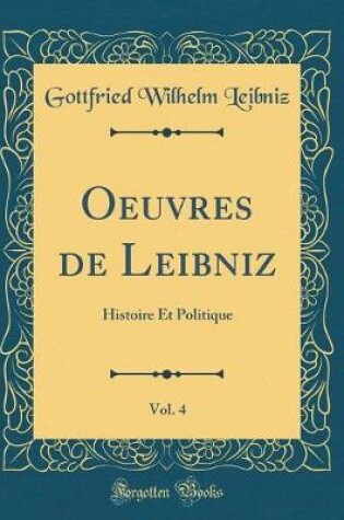 Cover of Oeuvres de Leibniz, Vol. 4