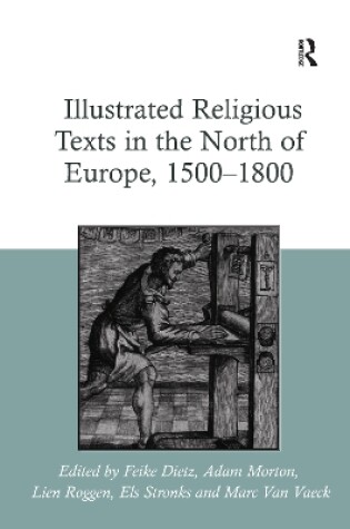 Cover of Illustrated Religious Texts in the North of Europe, 1500-1800