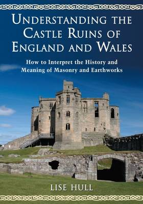 Book cover for Understanding the Castle Ruins of England and Wales
