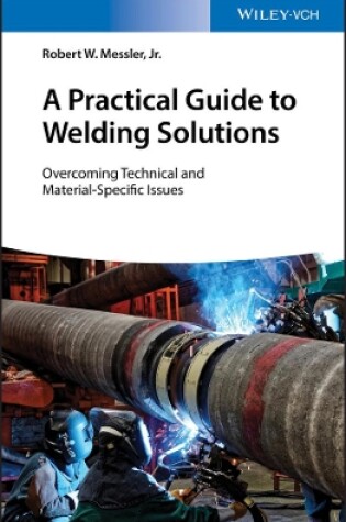 Cover of A Practical Guide to Welding Solutions