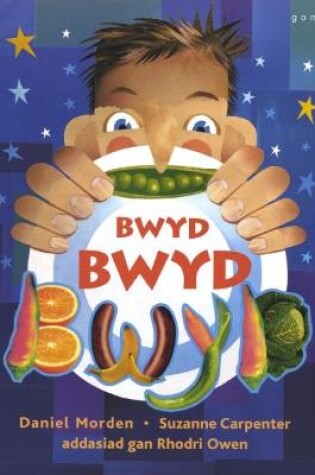 Cover of Bwyd Bwyd Bwyd