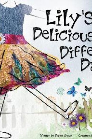 Cover of Lily's Deliciously Different Day