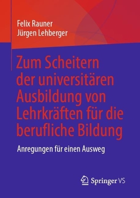 Book cover for Zum Scheitern der universitären Ausbildung von Lehrkräften für die berufliche Bildung