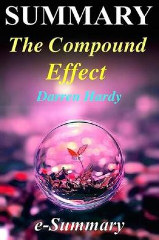 Cover of Summary - The Compound Effect