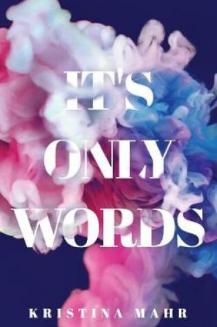Cover of It's Only Words