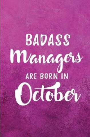 Cover of Badass Managers Are Born In October