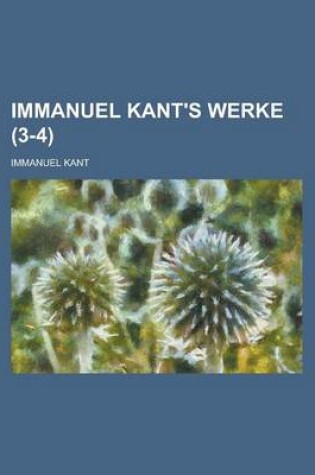 Cover of Immanuel Kant's Werke (3-4)