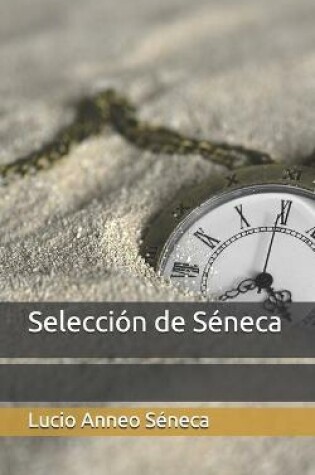 Cover of Seleccion de Seneca