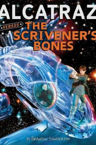 Cover of Alcatraz Versus the Scrivener's Bones