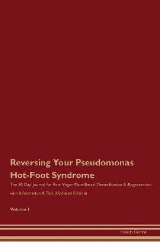 Cover of Reversing Your Pseudomonas Hot-Foot Syndrome