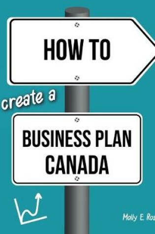 Cover of How To Create A Business Plan Canada