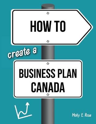 Book cover for How To Create A Business Plan Canada