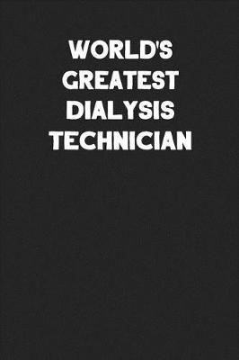 Book cover for World's Greatest Dialysis Technician