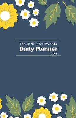 Book cover for The High Effectiveness Daily Planner Book