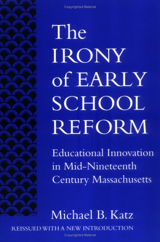 Book cover for The Irony of Early School Reform