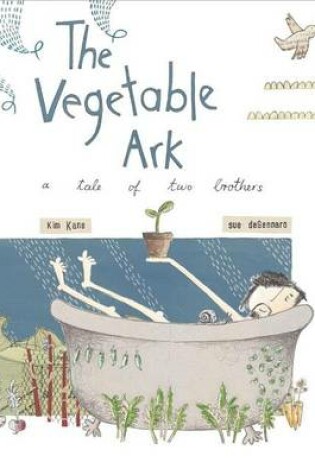 Cover of Vegetable Ark, The: A Tale of Two Brothers