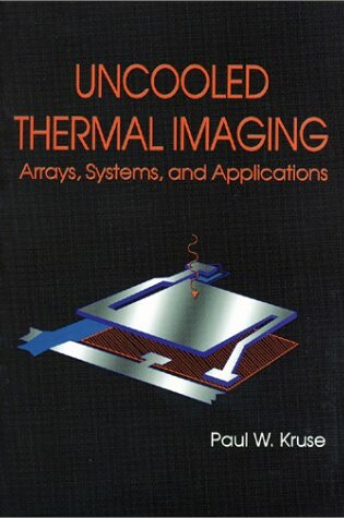 Cover of Uncooled Thermal Imaging Arrays, Systems and Applications
