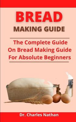 Book cover for Bread Making Guide