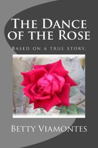 Cover of The Dance of the Rose