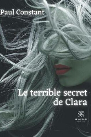 Cover of Le terrible secret de Clara