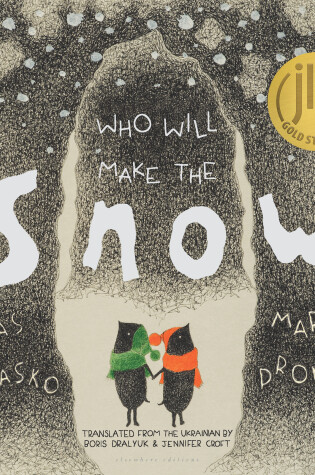 Cover of Who Will Make the Snow
