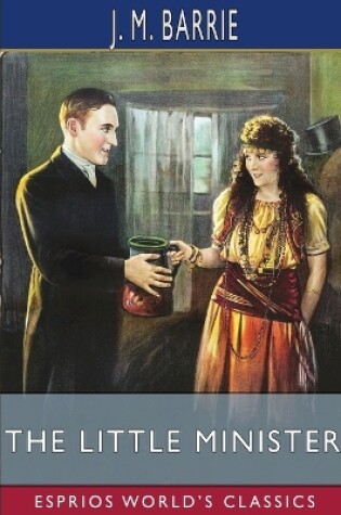 Cover of The Little Minister (Esprios Classics)