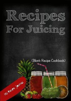 Book cover for Recipes For Juicing