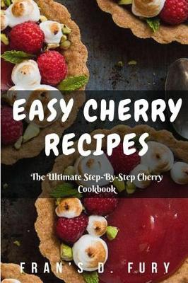 Book cover for Easy Cherry Recipes