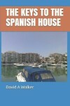 Book cover for The Keys to the Spanish House