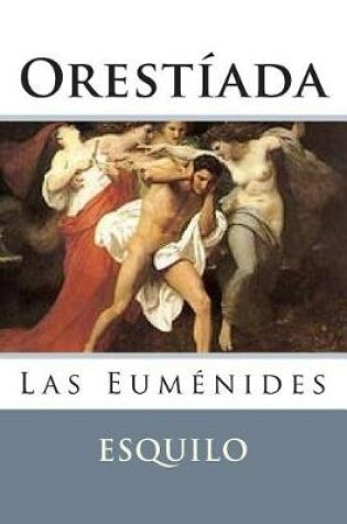 Cover of Las Eumenides (Orestiada - Obra III)