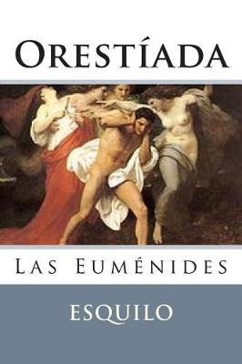 Book cover for Las Eumenides (Orestiada - Obra III)