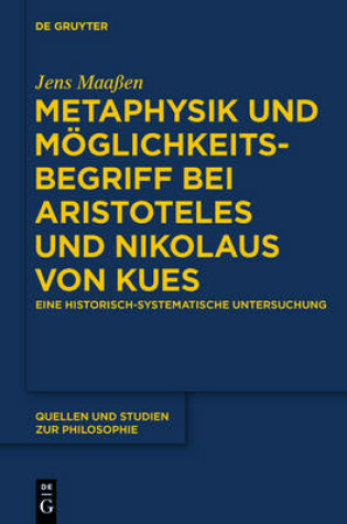 Cover of Metaphysik Und Moglichkeitsbegriff Bei Aristoteles Und Nikolaus Von Kues