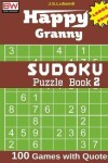 Book cover for Happy Granny SUDOKU Puzzle Book 2