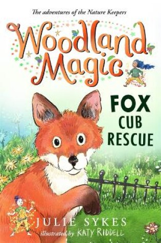 Cover of Woodland Magic 1: Fox Cub Rescue