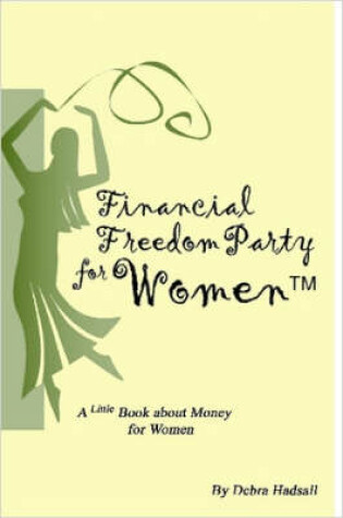 Cover of Financial Freedom Party for Women