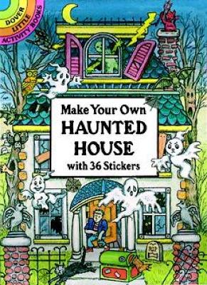 Book cover for Make Your Own Haunted House with 36 Stickers