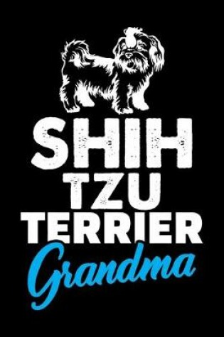 Cover of Shih Tzu Terrier Grandma