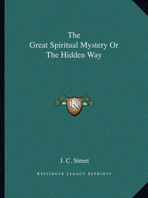 Book cover for The Great Spiritual Mystery or the Hidden Way