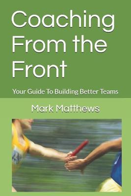 Book cover for Coaching From the Front