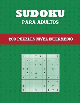Book cover for Sudoku Para Adultos - 200 Puzzles Nivel Intermedio