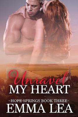 Book cover for Unravel My heart