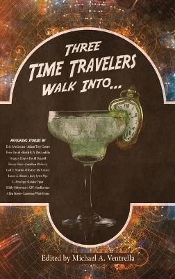 Book cover for Three Time Travelers Walk Into...