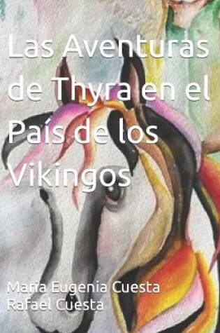 Cover of Las Aventuras de Thyra en el País de los Vikingos