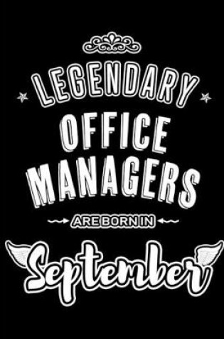 Cover of Legendary Office Managers are born in September