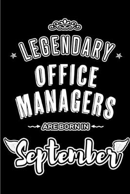 Book cover for Legendary Office Managers are born in September