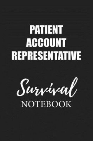 Cover of Patient Account Representative Survival Notebook